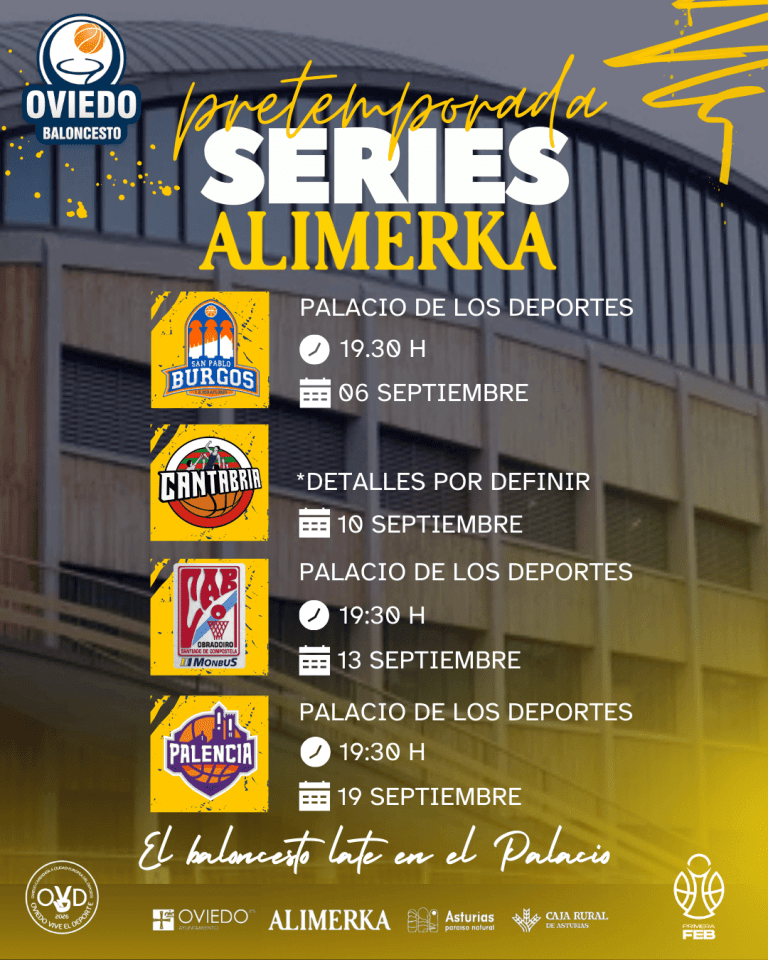 San Pablo Burgos, Alega Cantabria, Monbus Obradoiro y Súper Agropal Palencia, rivales del Oviedo Baloncesto en las Series Alimerka de pretemporada San Pablo Burgos, Alega Cantabria, Monbus Obradoiro y Súper Agropal Palencia, rivales del Oviedo Baloncesto en las Series Alimerka de pretemporada